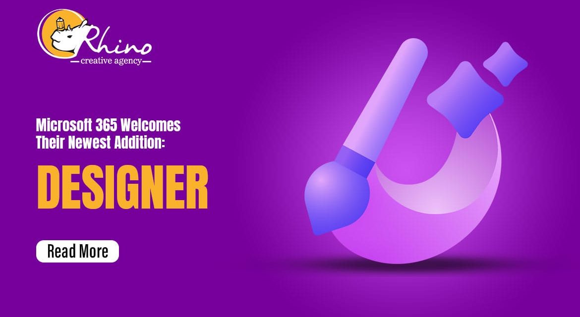 Microsoft 365 Welcomes Their Newest Addition: Designer