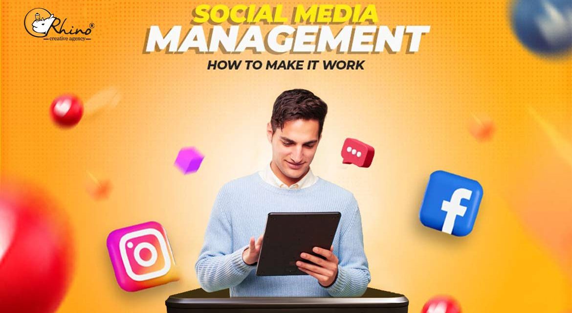 Social Media Management: How to Make It Work?