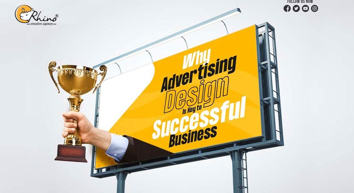 Why Advertising Design Is Key to Success full Business