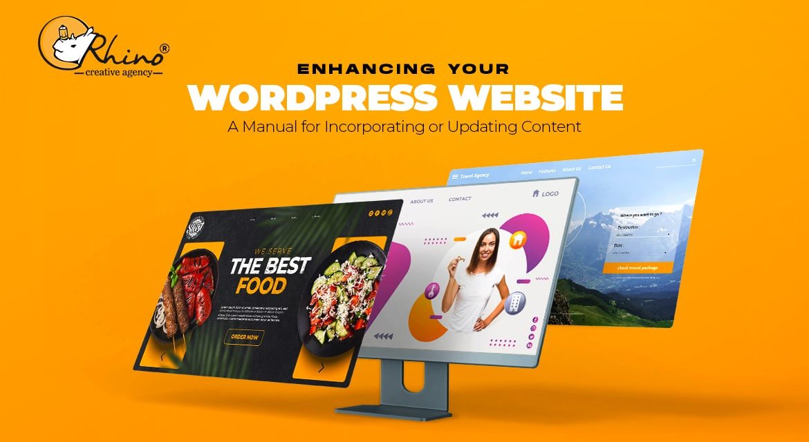 Enhancing Your WordPress Website: A Manual for Incorporating or Updating Content