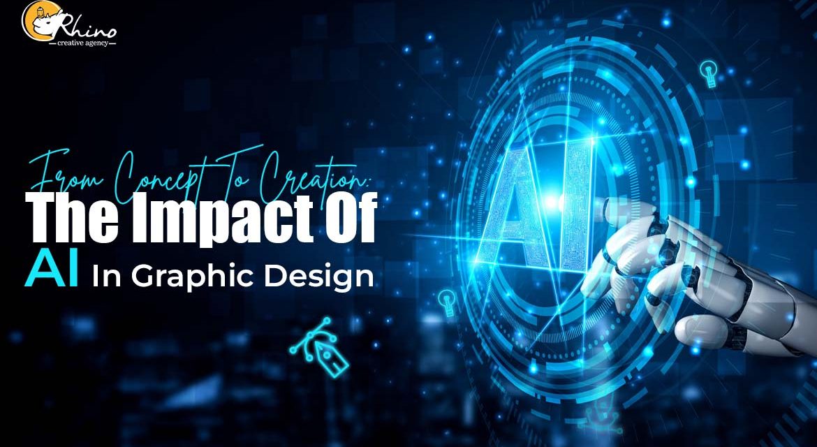 From Concept To Creation: The Impact Of AI In Graphic Design